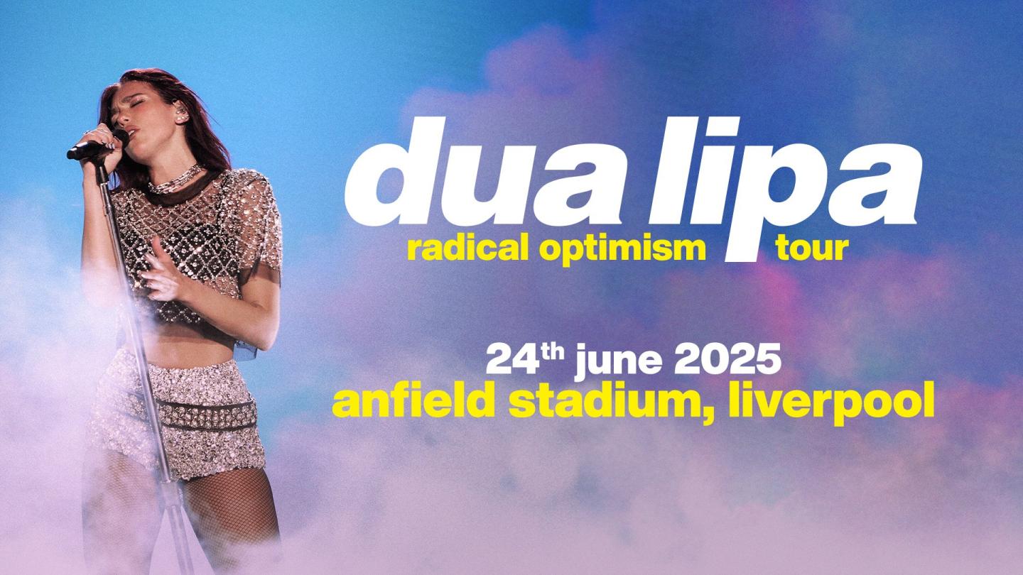 Dua Lipa's Radical Optimism Tour: Latest Update on Anfield Stadium Show