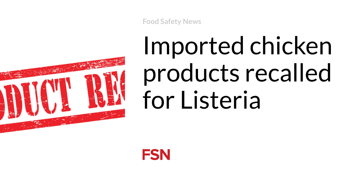 Insights on Listeria Contamination: Recalled Chicken Kebab Products