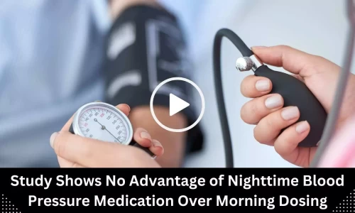 Antihypertensive Medicine Timing Tips: New Study Reveals No Impact on Efficacy